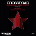 Mr Bosco、Alex Smott - Crossroad (Henrike Remix)
