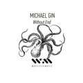 Michael Gin - Without End