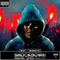 Maniatics、Ne-Oh、METCHA、Dohiser Mc - Shockdown (Maniatics Remix)