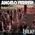 Angelo Ferreri - Interesting (Original Mix)