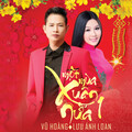 Lưu Ánh Loan、Vũ Hoàng - Dam Cuoi Dau Xuan