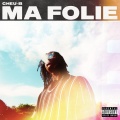 Ma folie (Explicit)