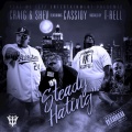 Trell、Craig and Shev、Cassidy - Steady Hating (Explicit)