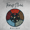 Feng Shui Musique – pour la contemplation et la méditation