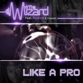 Nyanda、Chedda、The Wizard - Like a Pro