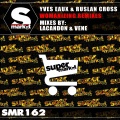 Ruslan Cross、Yves Eaux - Womanizing (Lacandon & Venes Remix)