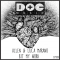 Luca Marano、Allen - Bit My Work