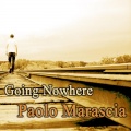 Paolo Marascia - Going Nowhere (Original Mix)