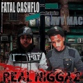 Fatal Cashflo、Cavy Mac - Real Niggaz (Explicit)