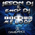 EmCy DJ、Jeson DJ - Melody