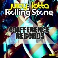 Juicy Lotta - Rolling Stone (Extended Mix)