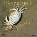 Emoney - Dieing On E (Explicit)