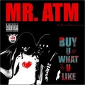 Treedogg Mr. ATM - Buy U What U Like (Explicit)