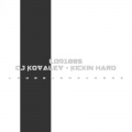 CJ Kovalev - Kickin Hard