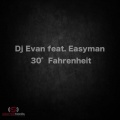 DJ Evan、Easyman - 30° Fahrenheit (Feat. Easyman)