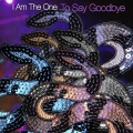 Abis - I Am the One to Say Goodbye