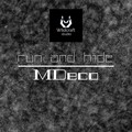 MDeco - Run and Hide