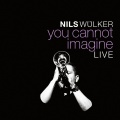 Nils Wülker - You Cannot Imagine (Live)