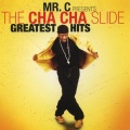 Mr. C - Cha Cha Slide