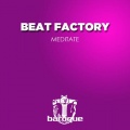 Beat Factory - Meditate