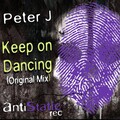 Peter J - Keep On Dancing
