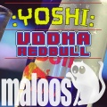 :YOSHI: - Vodka Redbull