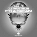Dj Pantelis - It's a Dream