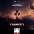 Fonzie Ciaco、DJ Fonzie、DJ Fonzies Choco、DJ Memory - Tragedy