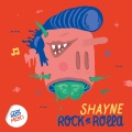 Shayne - Rock N Rolla (Explicit)