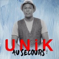 Unik - Au secours