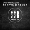 Saint Tropez Caps - The Rhythm of the Night