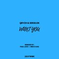 Serge:Ok、QRVZH、Thyaga Dimithri - Want You