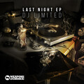DJ Limited - Last Night