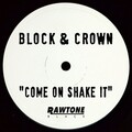 Block & Crown - Come On Shake It (Original Mix)