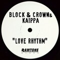 Block & Crown、Kaippa - Love Rhythm (Original Mix)