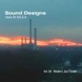 Sound Designs, Vol. 26: Modern Jazz Guitar