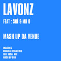 James Lavonz、Shé + Mr D - Mash Up Da Venue (Original Mix)(Remix)