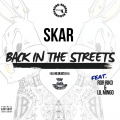 Skar、Riko、Lil Mingo - Back in the Streets (Explicit)