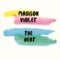 Madison Violet - The Heat