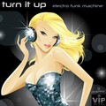 Electro Funk Machine - Turn It Up (Radio Edit)