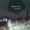 Misha Tune - Nor'Easter (Dranga Remix)