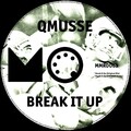 Qmusse - Break It Up