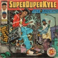 SUPERDUPERKYLE (feat. MadeinTYO)(Explicit)