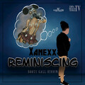 Xanexx - Reminiscing (Explicit)
