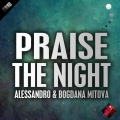 Bogdana Mitova、alessandro - Praise the Night