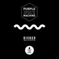 Purple Disco Machine - Dished (Male Stripper)(Extended Mix)