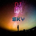 DJ H8 - Sky