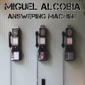 Miguel Alcobia - Answering Machine