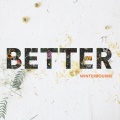 Winterbourne - Better