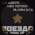 Max Vertigo、Diez Anders、PilGrim N.C.K. - Звезда